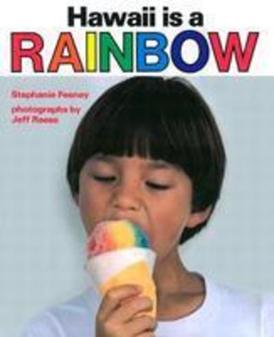 Cover for Stephanie Feeney · Hawaii is a Rainbow (Hardcover Book) (1985)