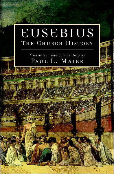 Cover for Paul L Maier · Eusebius: The Church History (Paperback Book) (2024)