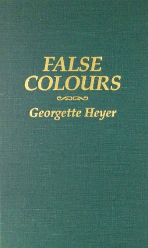 Cover for Georgette Heyer · False Colours (Hardcover Book) (1999)