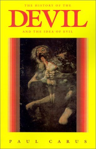 Cover for Paul Carus · History of the Devil and the Idea of Evil (Paperback Book) [New edition] (1999)