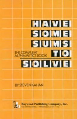 Have Some Sums to Solve - Steven Kahan - Books - Taylor and Francis - 9780895030078 - June 15, 1978