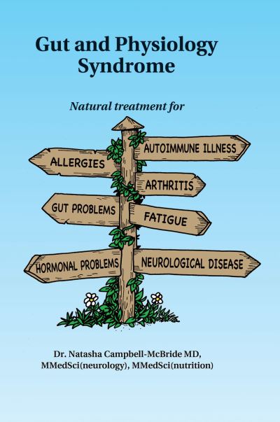 Cover for Campbell-McBride, M.D., Dr. Natasha · Gut and Physiology Syndrome: Natural Treatment for Allergies, Autoimmune Illness, Arthritis, Gut Problems, Fatigue, Hormonal Problems, Neurological Disease and More (Paperback Book) (2020)