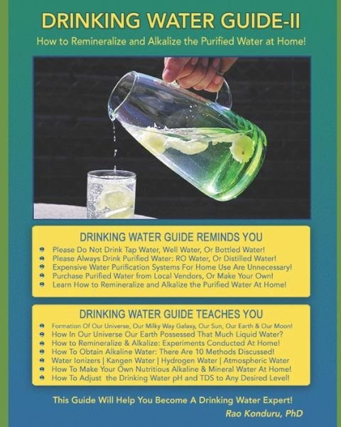 Drinking Water Guide-II : How to Remineralize and Alkalize the Purified Water at Home! - Rao Konduru (Dr) - Books - Prime Publishing Company - 9780973112078 - October 21, 2019