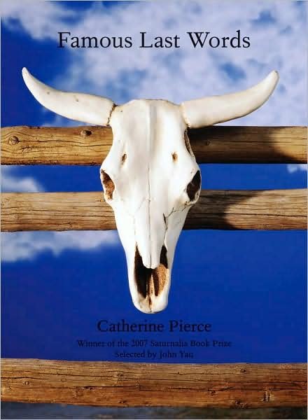 Cover for Catherine Pierce · Famous Last Words (Pocketbok) (2008)