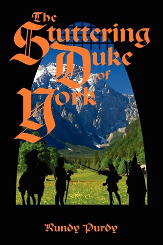 Cover for Rundy Purdy · The Stuttering Duke of York (Taschenbuch) (2011)