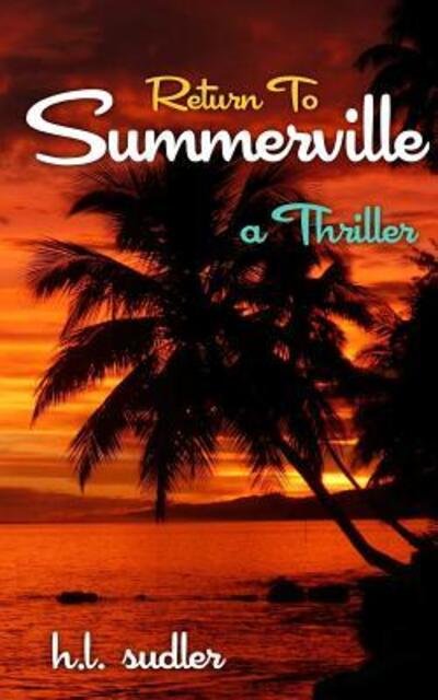 Cover for H L Sudler · Return to Summerville (Paperback Book) (2017)