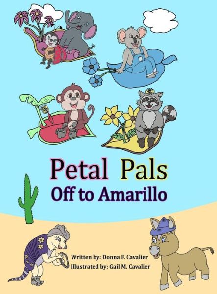 Petal Pals - Donna F Cavalier - Books - Ddtect Publishing - 9780985849078 - June 28, 2017