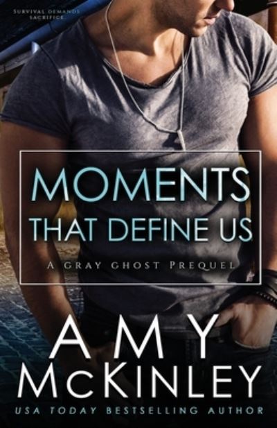 Moments That Define Us - Amy McKinley - Books - Arrowscope Press, LLC - 9780999428078 - August 28, 2018