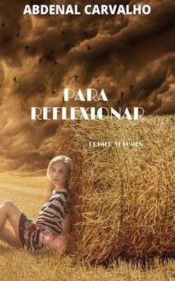 Para Reflexionar - Abdenal Carvalho - Książki - Blurb - 9781006842078 - 3 lipca 2024