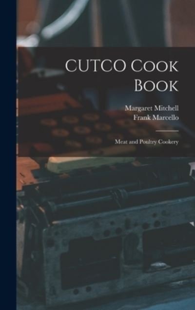 Cover for Margaret Mitchell · CUTCO Cook Book (Gebundenes Buch) (2021)