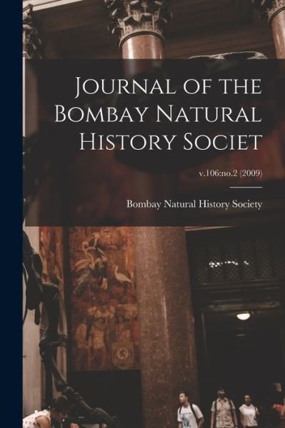 Cover for Bombay Natural History Society · Journal of the Bombay Natural History Societ; v.106 (Paperback Book) (2021)