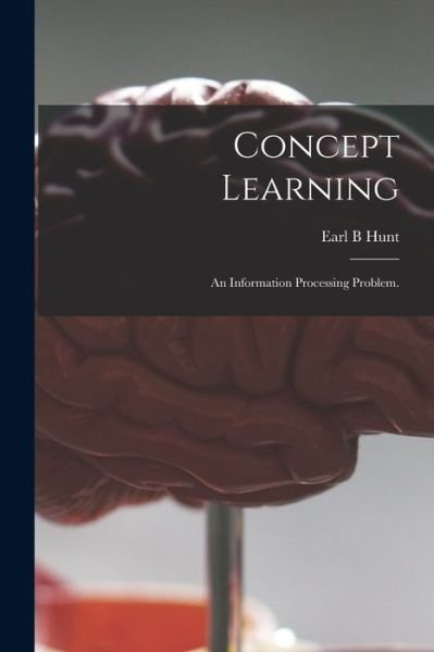 Cover for Earl B Hunt · Concept Learning (Taschenbuch) (2021)