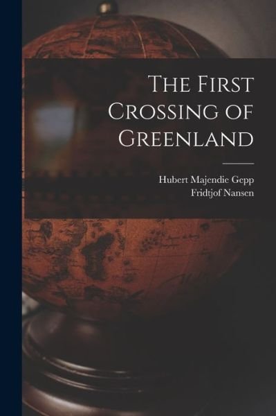 Cover for Fridtjof Nansen · First Crossing of Greenland (Book) (2022)