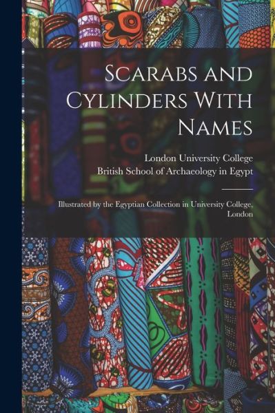 Cover for London University College · Scarabs and Cylinders with Names (Book) (2022)