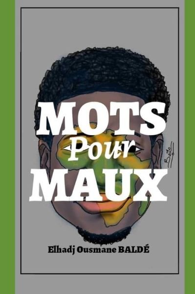 Cover for Elhadj Ousmane Balde · Mots Pour Maux (Paperback Bog) (2019)