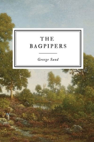 Cover for George Sand · The Bagpipers (Paperback Book) (2021)