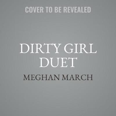 Cover for Meghan March · Dirty Girl Duet : Library Edition (CD) (2019)