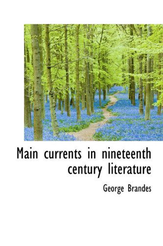 Cover for George Brandes · Main Currents in Nineteenth Century Literature (Hardcover Book) (2009)