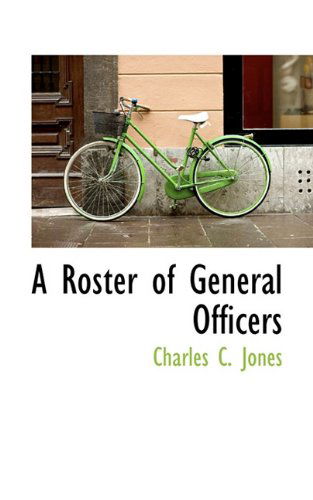 Cover for Charles C. Jones · A Roster of General Officers (Paperback Book) (2009)