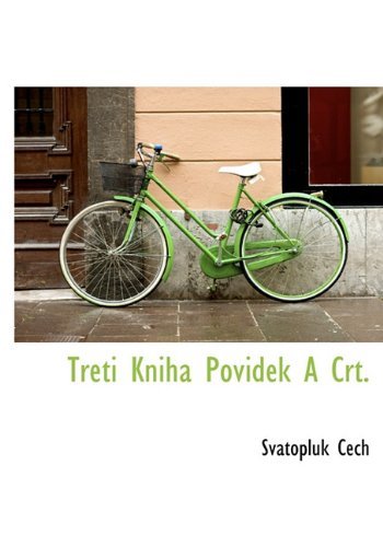 Cover for Svatopluk Cech · Treti Kniha Povidek a Crt. (Hardcover Book) [Czech edition] (2010)