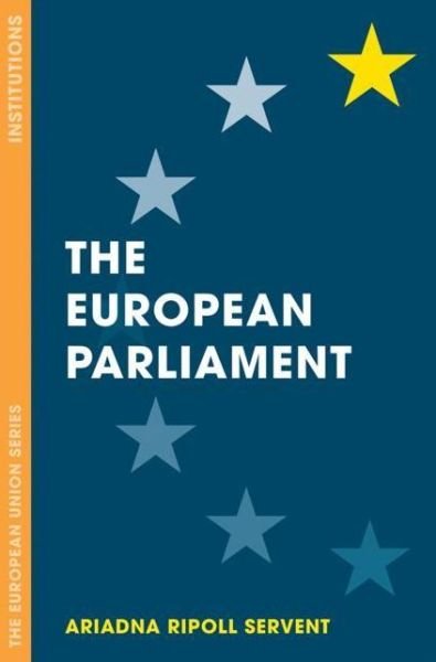 Cover for Ariadna Ripoll Servent · The European Parliament (Book) [1st ed. 2018 edition] (2017)