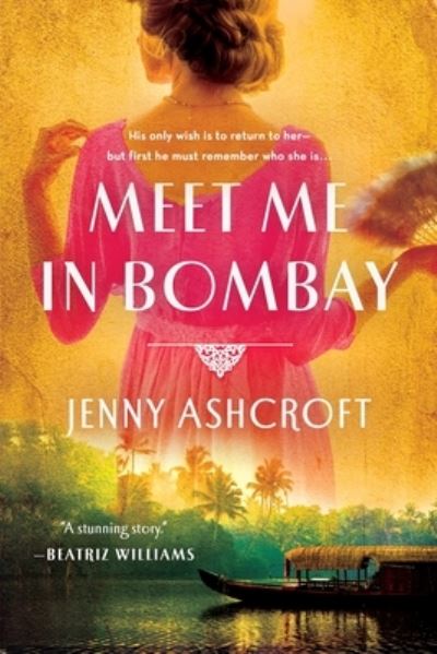 Cover for Jenny Ashcroft · Meet Me in Bombay (Pocketbok) (2022)