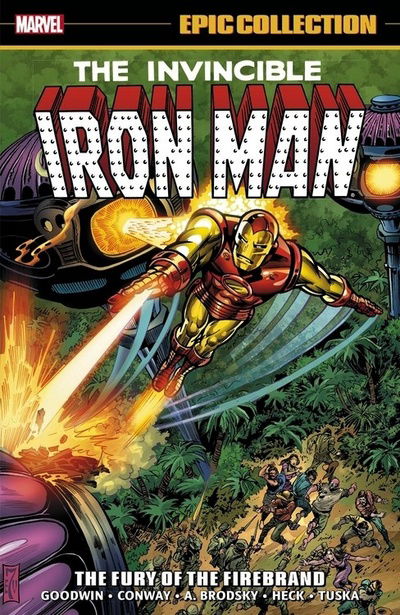 Cover for Archie Goodwin · Iron Man Epic Collection: The Fury Of The Firebrand (Paperback Book) (2020)