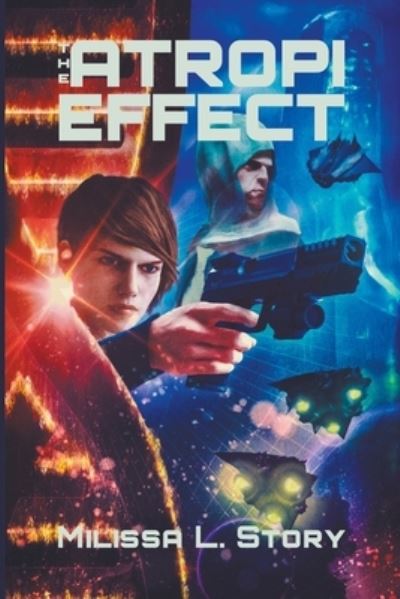 Cover for Milissa L Story · The Atropi Effect (Paperback Book) (2020)