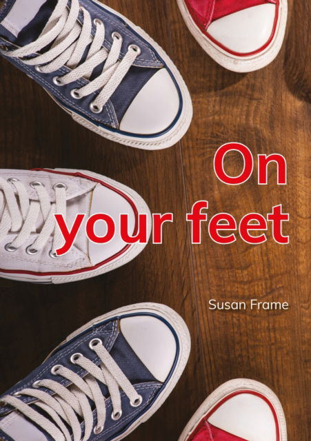 Cover for Susan Frame · On your feet - Red Squirrel Reading Road 1 (Paperback Bog) (2025)