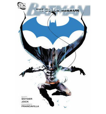 Batman: The Black Mirror - Scott Snyder - Livros - DC Comics - 9781401232078 - 5 de março de 2013