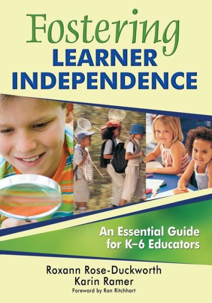 Cover for Roxann Rose-Duckworth · Fostering Learner Independence: An Essential Guide for K-6 Educators (Paperback Book) (2008)