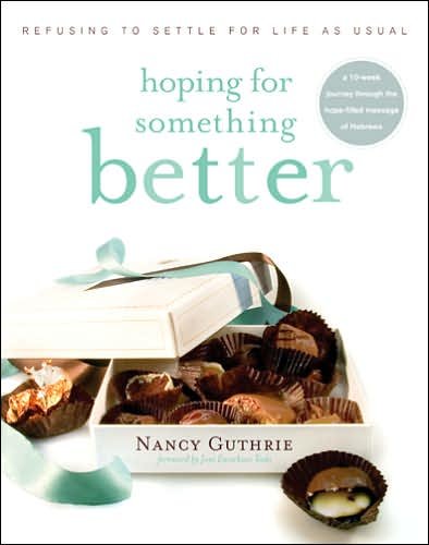 Cover for Nancy Guthrie · Hoping For Something Better (Paperback Book) (2007)