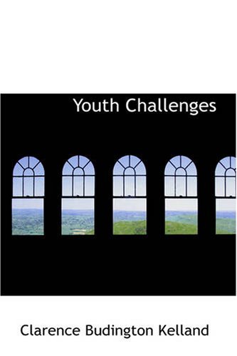 Cover for Clarence Budington Kelland · Youth Challenges (Paperback Book) (2007)