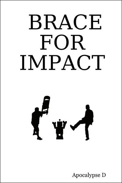 Cover for Apocalypse D. · Brace for Impact (Pocketbok) (2007)