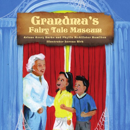 Cover for Arlene Avery Burke · Grandma's Fairy Tale Museum (Paperback Book) (2009)