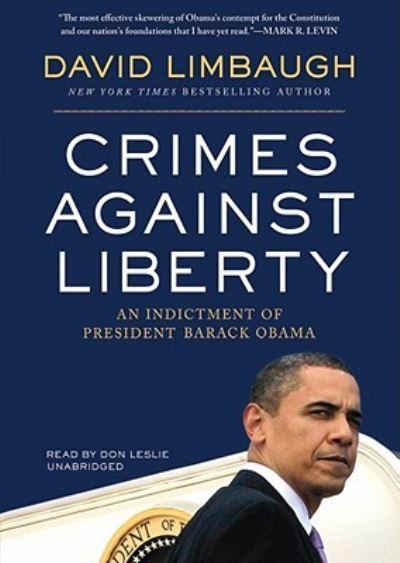 Crimes Against Liberty - David Limbaugh - Other - Blackstone Audiobooks - 9781441762078 - October 1, 2010