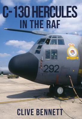Cover for Clive Bennett · C-130 Hercules in the RAF (Taschenbuch) (2018)