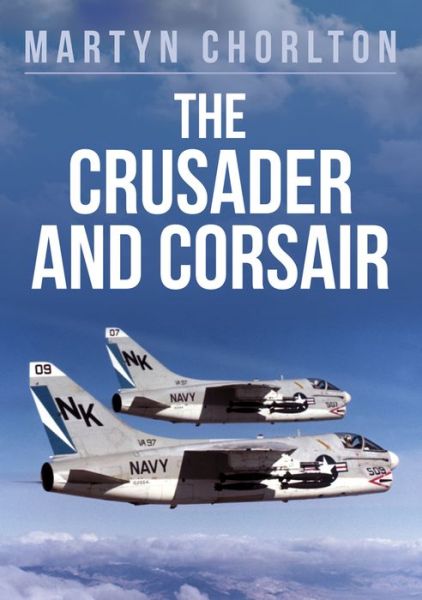 Cover for Martyn Chorlton · The Crusader and Corsair (Paperback Book) (2018)