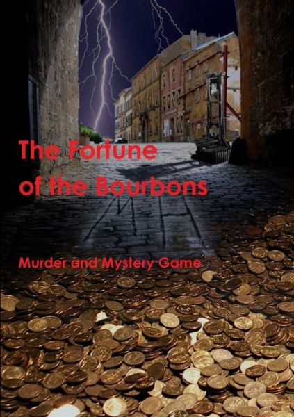 Cover for Murder and Mystery Game · Fortune of the Bourbons (Book) (2010)