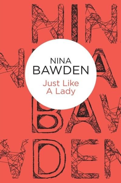 Cover for Nina Bawden · Just Like A Lady (Paperback Book) (2012)