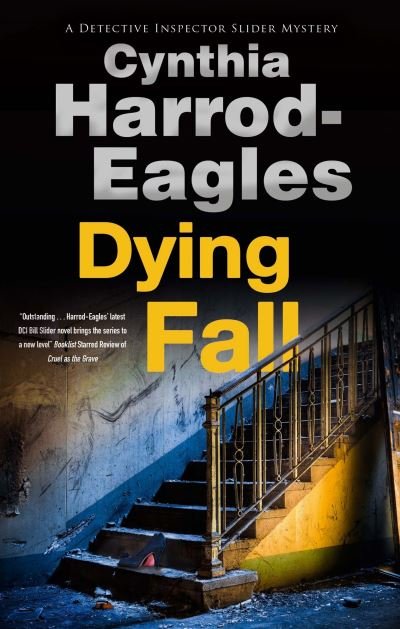 Cover for Cynthia Harrod-Eagles · Dying Fall - A Detective Inspector Slider Mystery (Gebundenes Buch) [Main - Large Print edition] (2022)