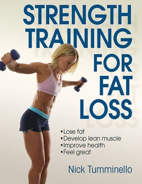 Cover for Nick Tumminello · Strength Training for Fat Loss (Paperback Bog) (2014)