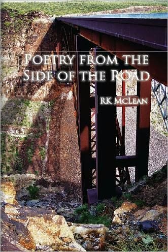 Cover for Rk Mclean · Poetry from the Side of the Road (Taschenbuch) (2011)