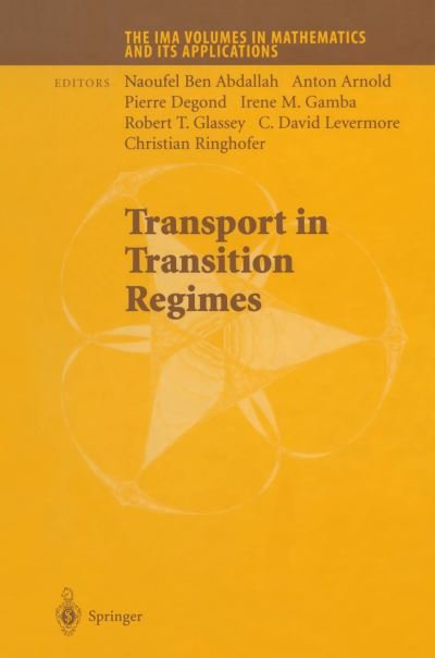 Cover for Ben Abdallah Naoufel · Transport in Transition Regimes - The IMA Volumes in Mathematics and its Applications (Paperback Book) [Softcover reprint of the original 1st ed. 2004 edition] (2012)