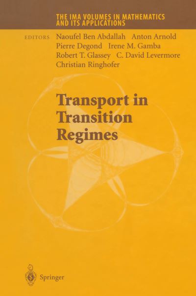 Cover for Ben Abdallah Naoufel · Transport in Transition Regimes - The IMA Volumes in Mathematics and its Applications (Pocketbok) [Softcover reprint of the original 1st ed. 2004 edition] (2012)