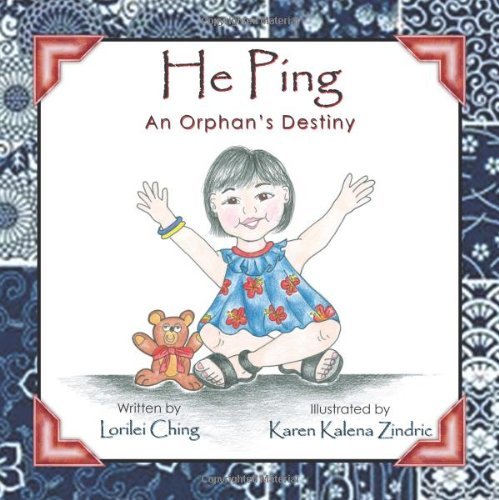 Cover for Lorilei Ching · He Ping: An Orphan's Destiny (Paperback Book) (2013)