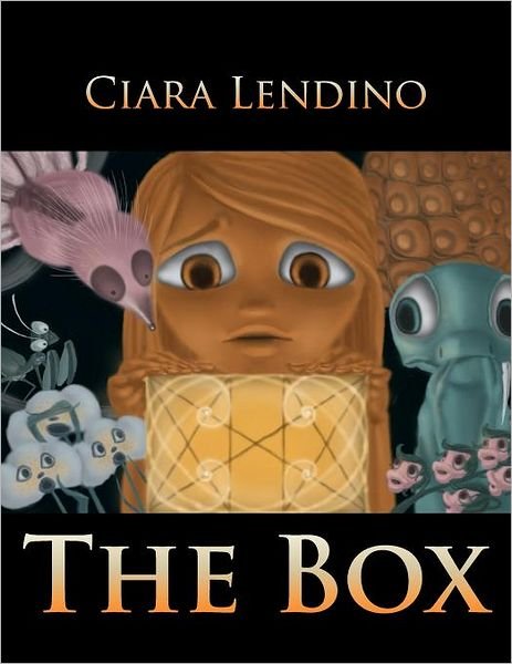Cover for Ciara Lendino · The Box: the Story of a Girl Named Pandora (Paperback Book) (2011)