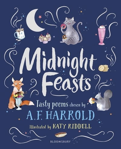 Cover for A.F. Harrold · Midnight Feasts: Tasty poems chosen by A.F. Harrold (Hardcover Book) (2019)