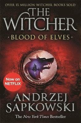 Cover for Andrzej Sapkowski · Blood of Elves: The bestselling novel which inspired season 2 of Netflix’s The Witcher - The Witcher (Paperback Bog) (2020)