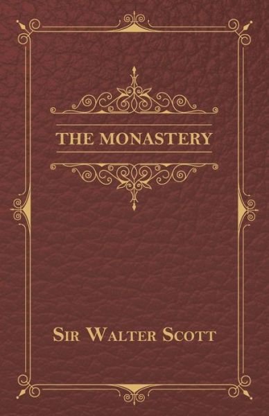 Cover for Sir Walter Scott · The Monastery (Paperback Book) (2016)
